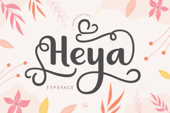 Heya Font: Elegant Script Handwritten Designs for Makers